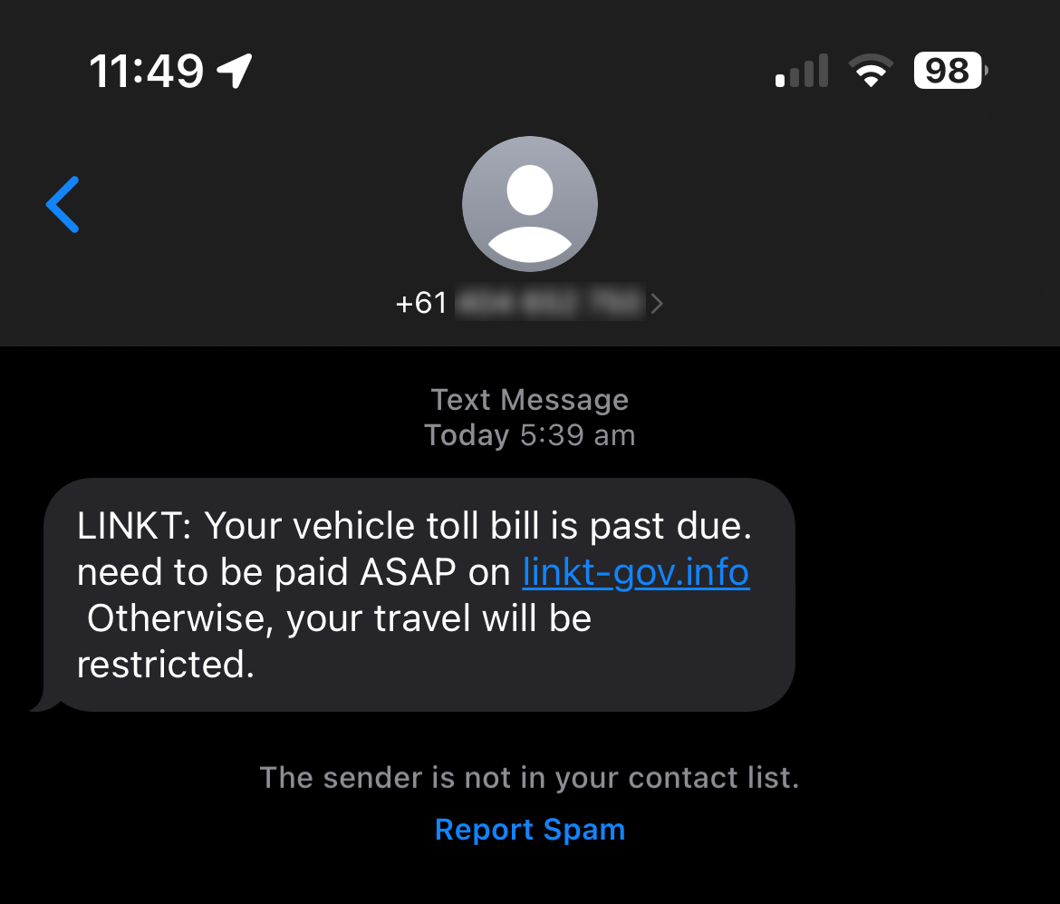 text message saying Linkt: Your vehicle toll bill is past due. Need to be paid ASAP on - unauthorised URL. Followed by threatening to have travel restricted.